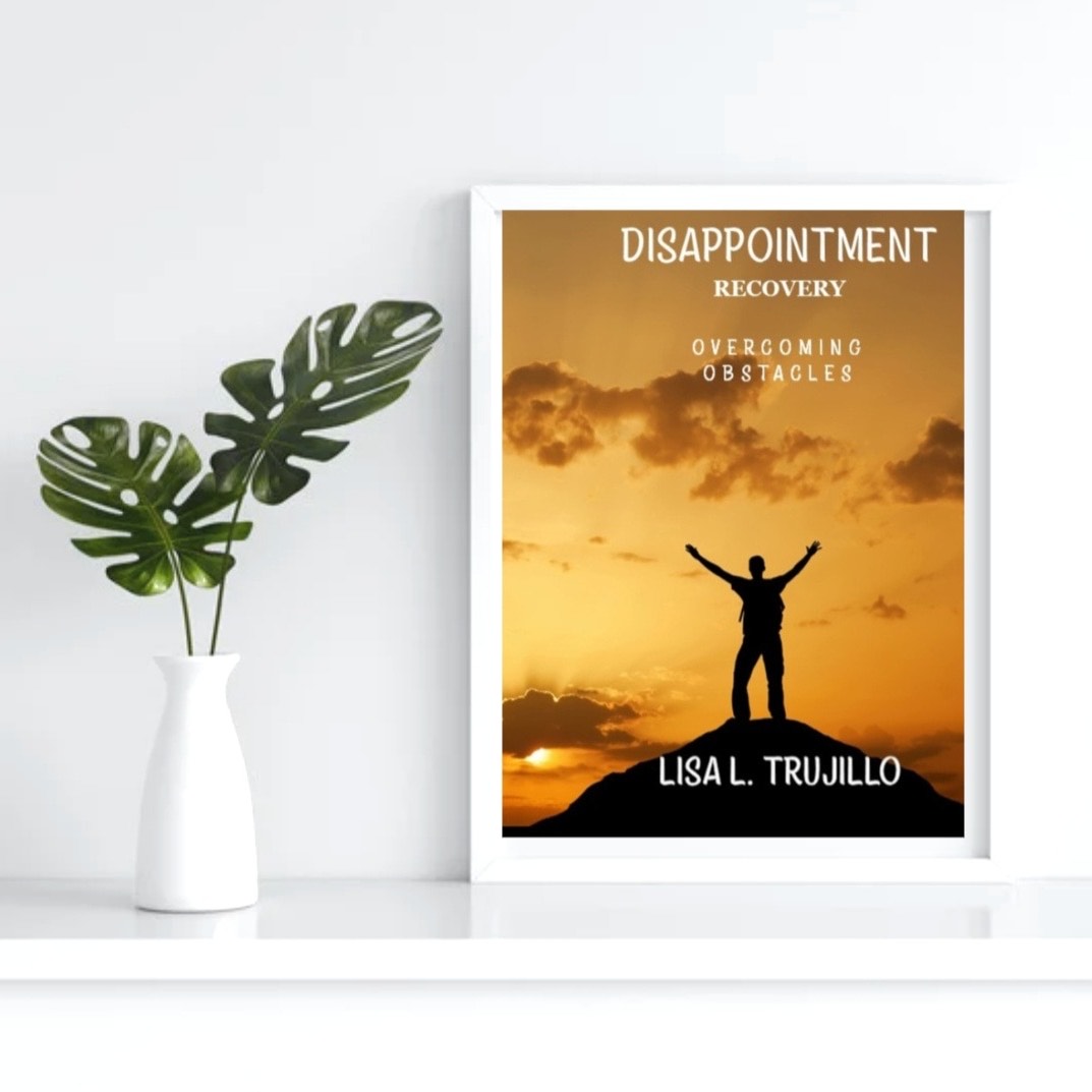 Disappointment Recovery: Overcoming Obstacles to Emotional Health