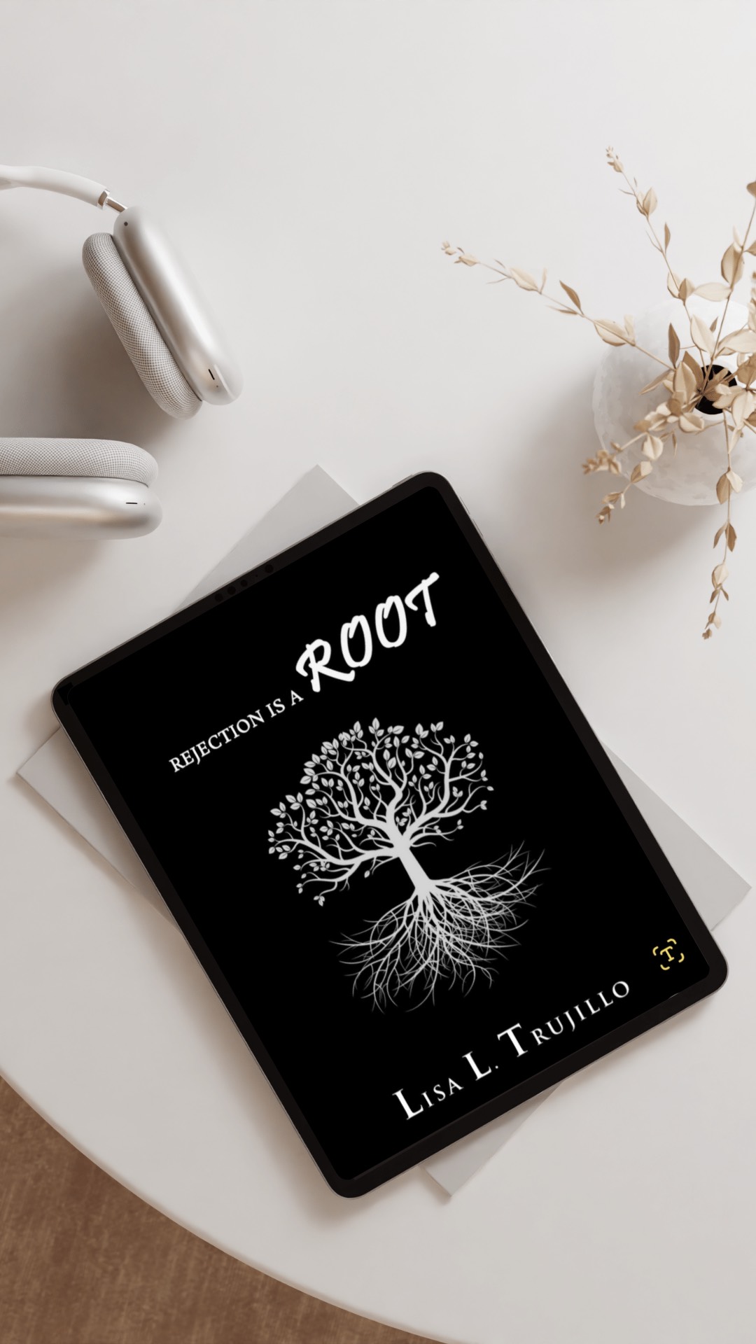 Rejection is a ROOT: Don't Let It Sabotage Your Tomorrow